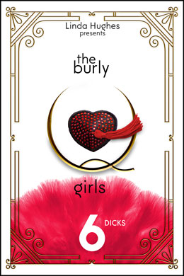 The Burly Girls- 6 Dicks by Linda Hughes