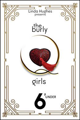 The Burly Girls-6' Under-by Linda Hughes