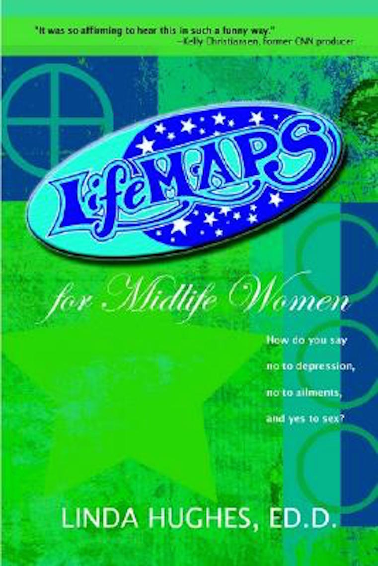 Life Maps for Midlife Women by Linda Hughes